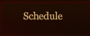 Schedule